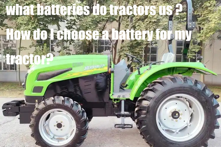 what batteries do tractors us 